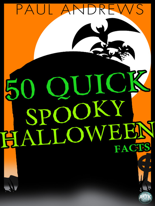 Title details for 50 Quick Spooky Halloween Facts by Paul Andrews - Available